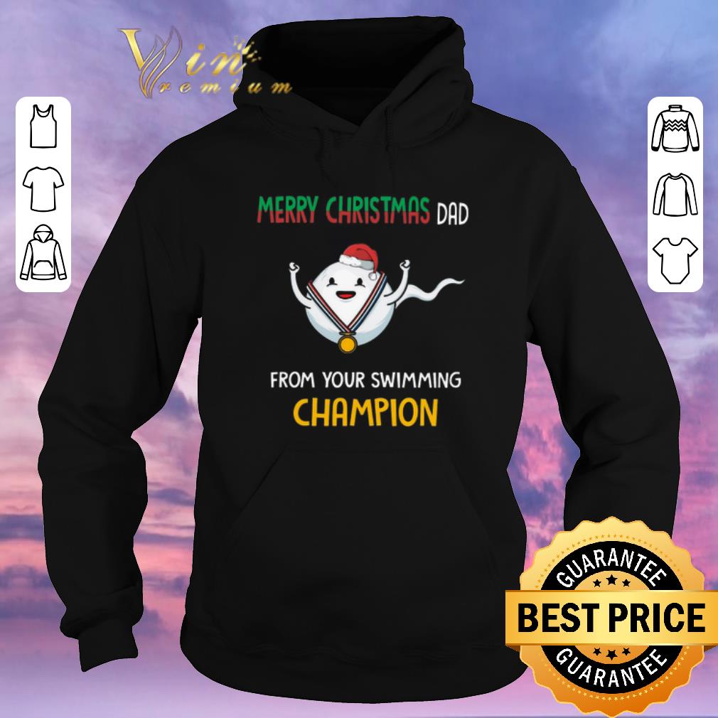 Original Merry Christmas dad from your swimming champion shirt sweater Original Merry Christmas dad from your swimming champion shirt sweater 4 - Original Merry Christmas dad from your swimming champion shirt sweater