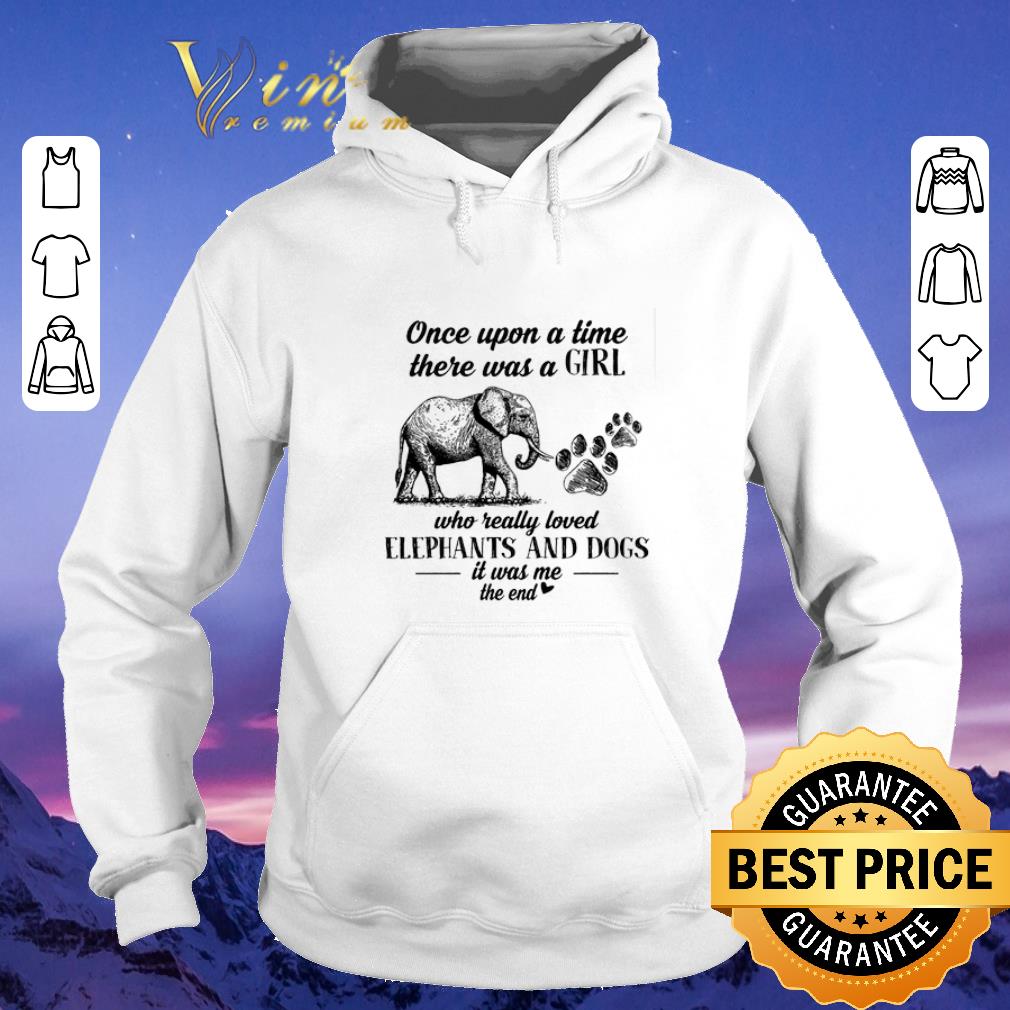Original Once upon a time there was girl who really love elephant dog paw shirt sweater 4 - Original Once upon a time there was girl who really love elephant dog paw shirt sweater
