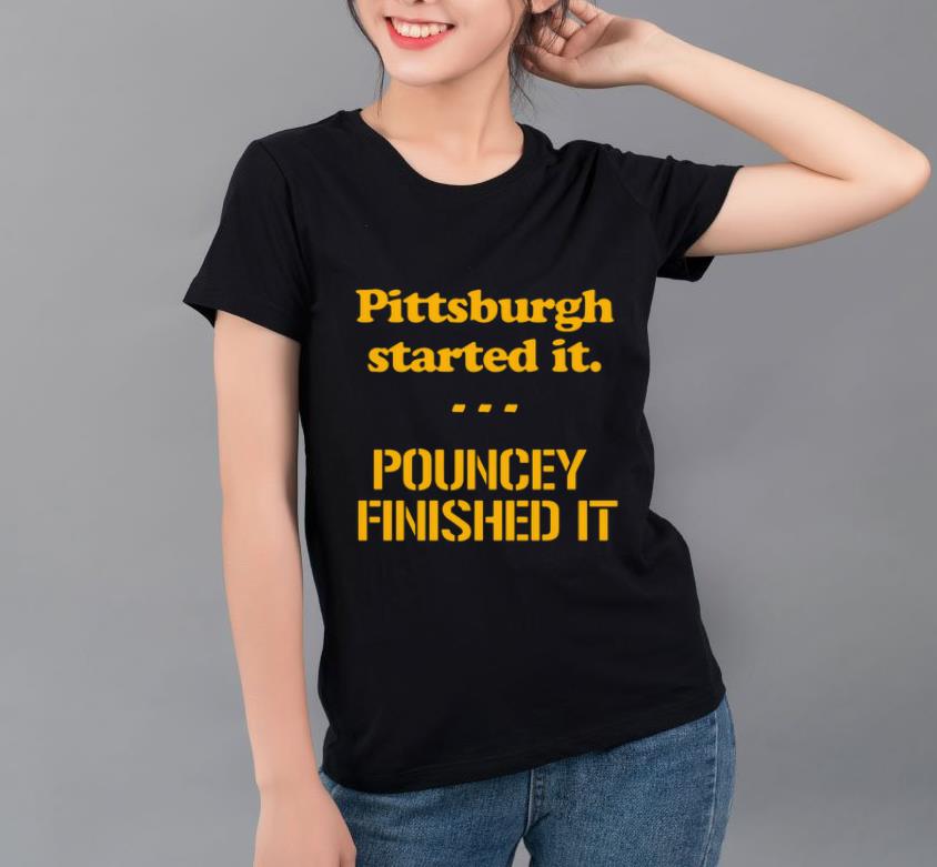Original Pittsburgh Started It Pouncey Finished It shirt 4 - Original Pittsburgh Started It Pouncey Finished It shirt