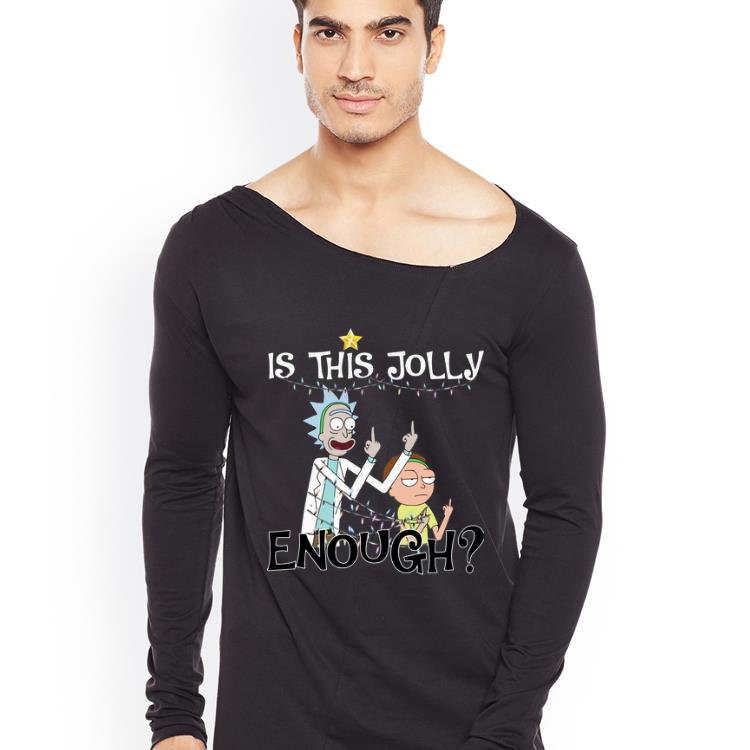 Original Rick And Morty Middle Finger Is This Jolly Enough Christmas shirt 4 - Original Rick And Morty Middle Finger Is This Jolly Enough Christmas shirt