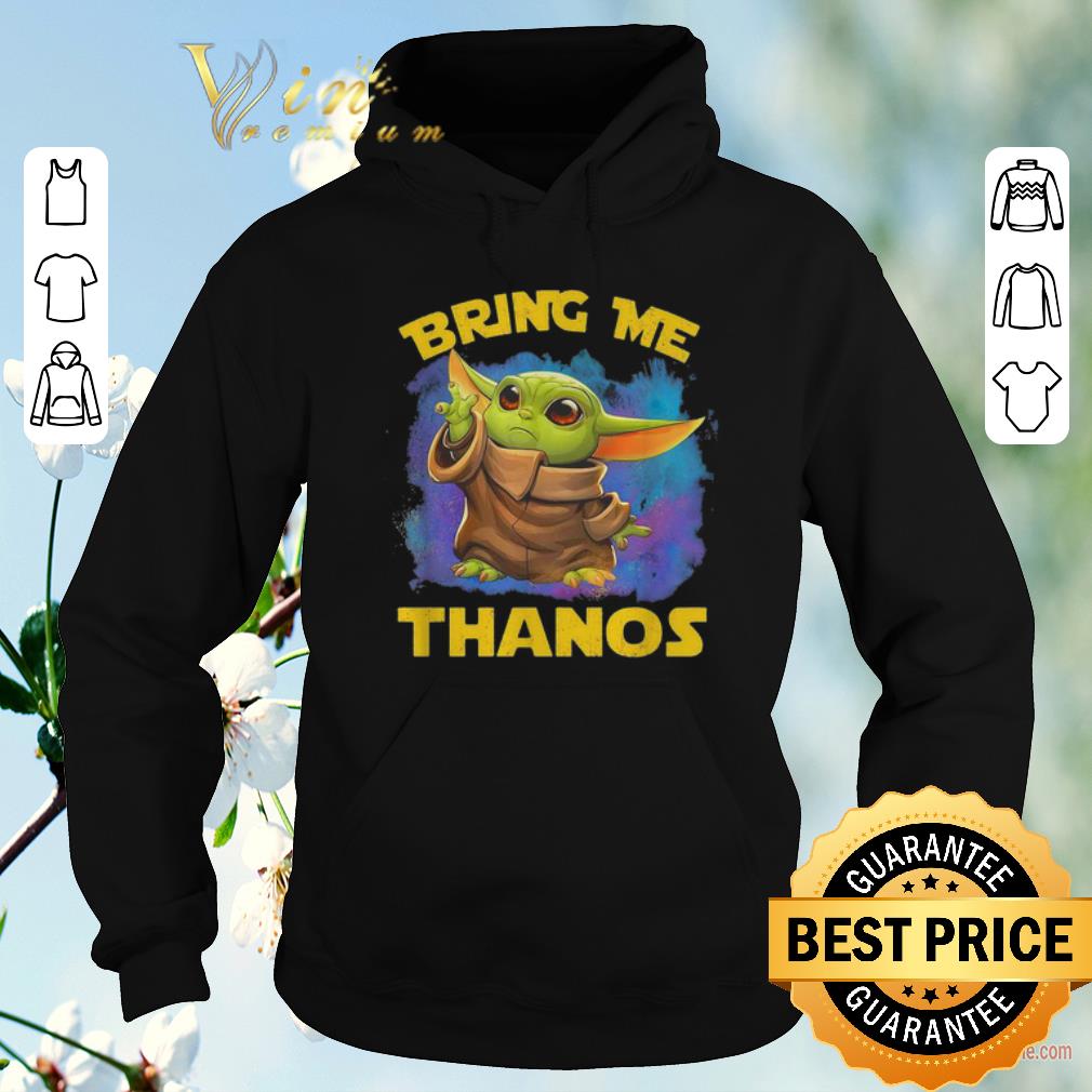 Premium Baby Yoda Bring Me Thanos Star Wars Mandalorian shirt sweater 4 - Premium Baby Yoda Bring Me Thanos Star Wars Mandalorian shirt sweater
