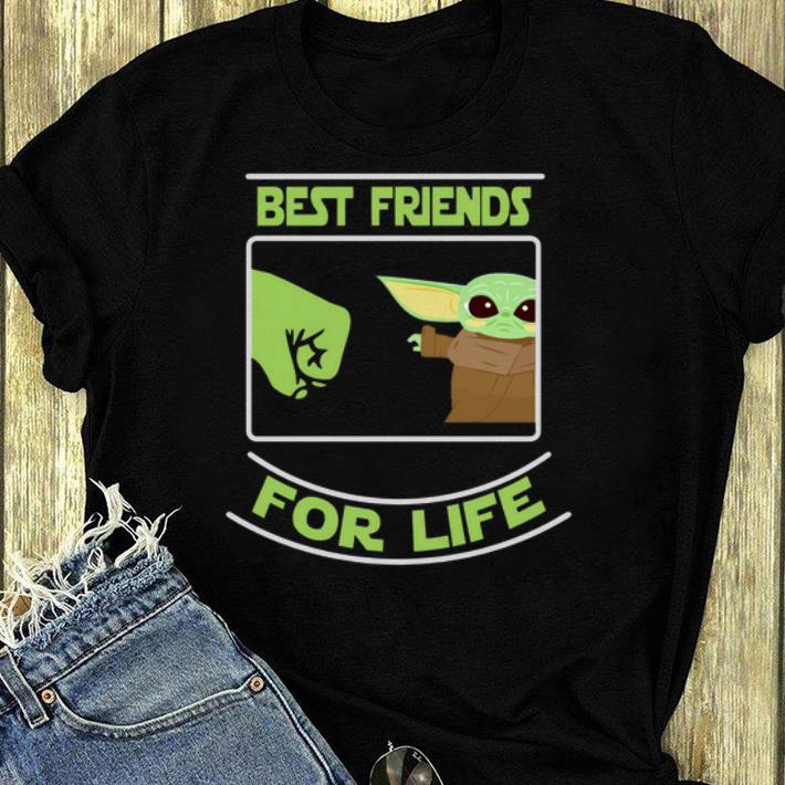 Premium Best friends for life Baby Yoda shirt 4 - Premium Best friends for life Baby Yoda shirt