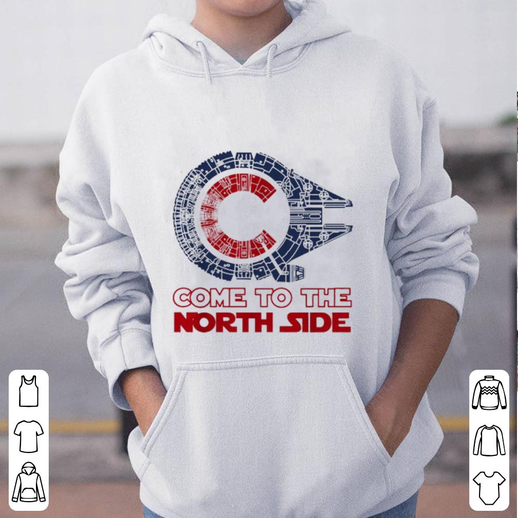 Premium Come to the North side Star Wars Millennium Falcon Chicago Cubs shirt 4 - Premium Come to the North side Star Wars Millennium Falcon Chicago Cubs shirt