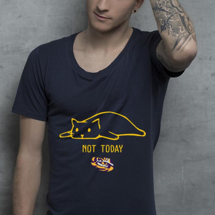 Premium Lsu Tiger Cat Not Today shirt 4 - Premium Lsu Tiger Cat Not Today shirt