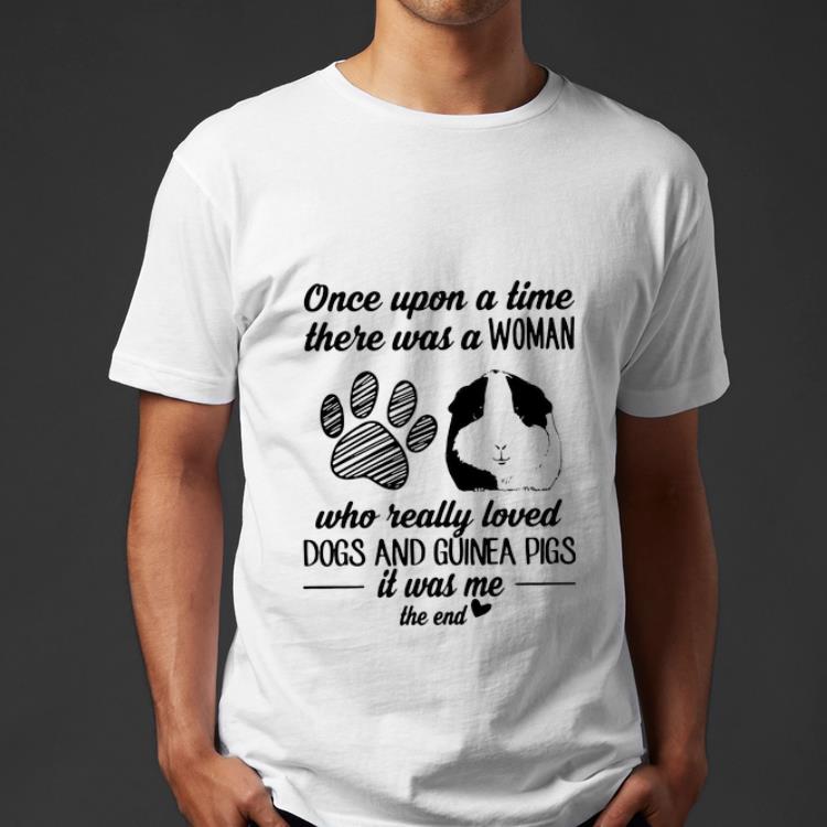 Premium Once Upon A Time There Was A Woman Love Dogs And Guinea Pigs shirt 4 - Premium Once Upon A Time There Was A Woman Love Dogs And Guinea Pigs shirt
