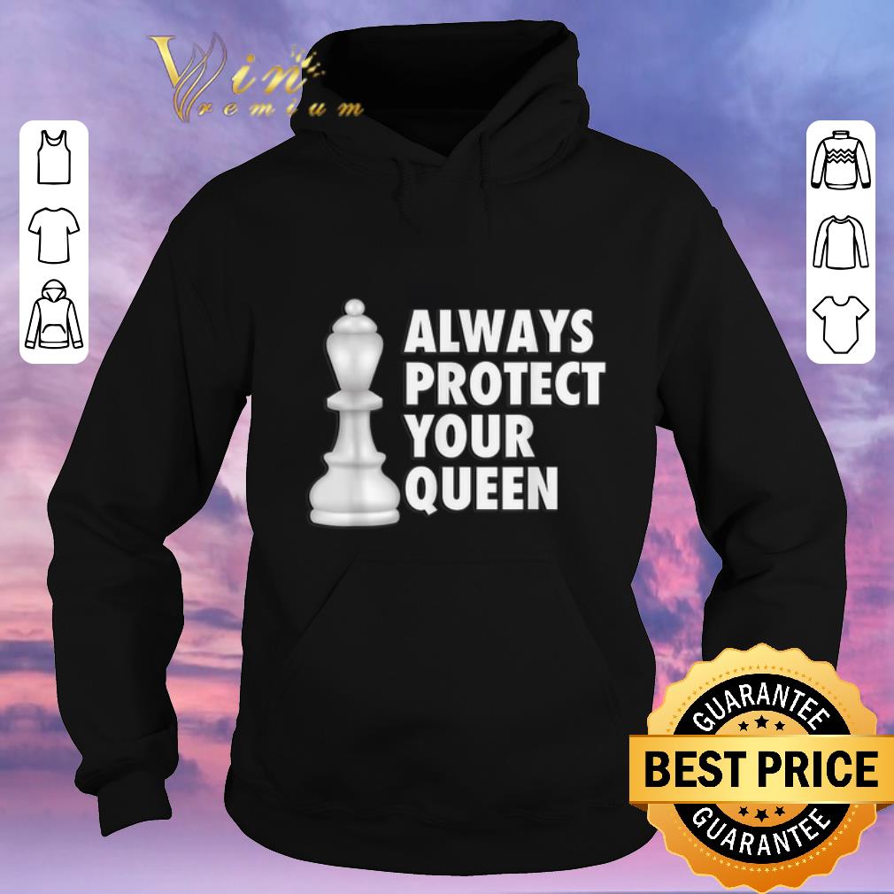 Pretty Always protect your queen shirt sweater Pretty Always protect your queen shirt sweater 4 - Pretty Always protect your queen shirt sweater