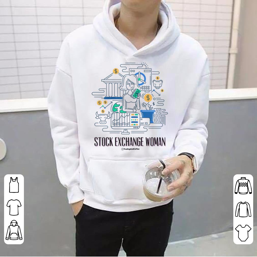 Pretty Stock Exchange Woman Trading And Coffee shirt 4 - Pretty Stock Exchange Woman Trading And Coffee shirt