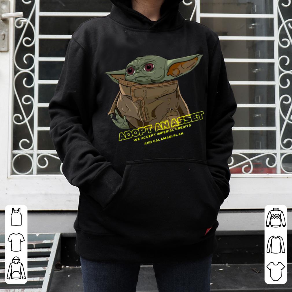 Top Baby Yoda Adopt An Asset We Accept Imperial Credits shirt 4 - Top Baby Yoda Adopt An Asset We Accept Imperial Credits shirt
