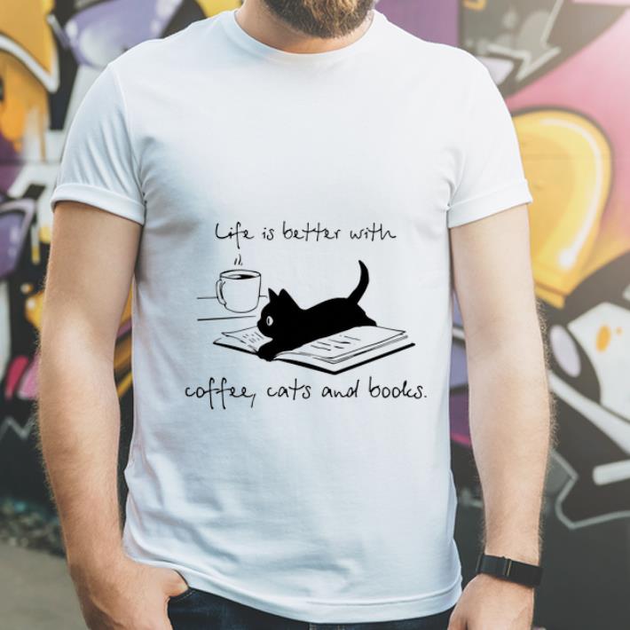Top Black Cat life is better with coffee cats and books shirt 4 - Top Black Cat life is better with coffee cats and books shirt