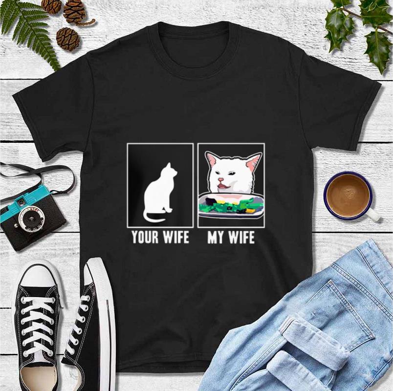 Top Cat your wife my wife Cat Yelling Woman Meme shirt 4 - Top Cat your wife my wife Cat Yelling Woman Meme shirt
