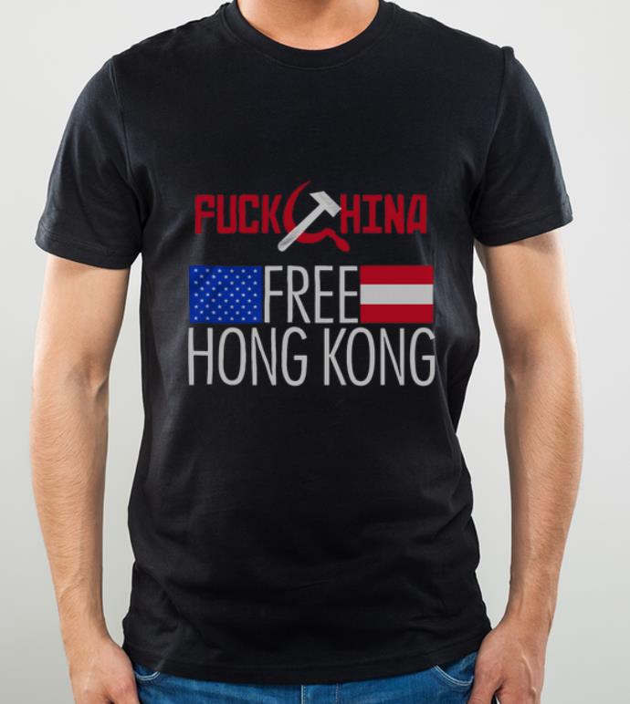 Top Fuck China Free Hong Kong shirt 4 - Top Fuck China Free Hong Kong shirt