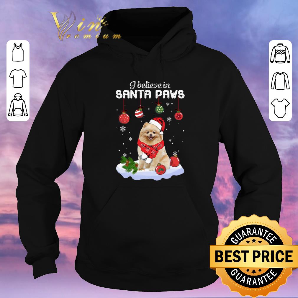 Top Pomeranian i believe in Santa paws Christmas shirt 4 - Top Pomeranian i believe in Santa paws Christmas shirt