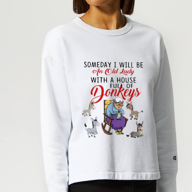 Top Someday I Will Be An Old Lady With A House Full Of Donkeys shirt 4 - Top Someday I Will Be An Old Lady With A House Full Of Donkeys shirt