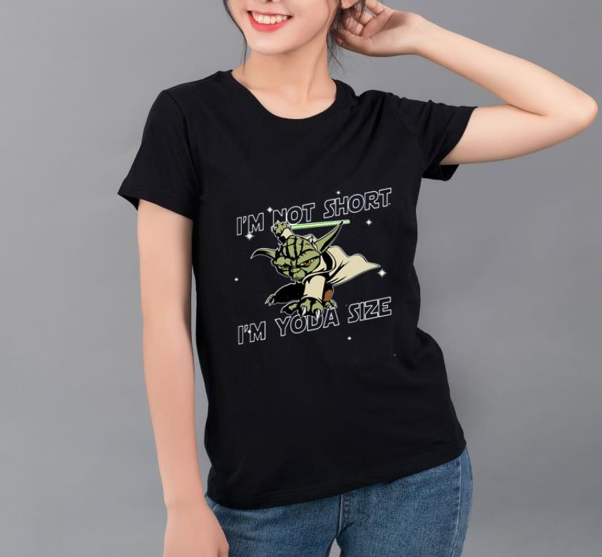 Top Yoda I m not short I m Yoda Size shirt 4 - Top Yoda I’m not short I’m Yoda Size shirt
