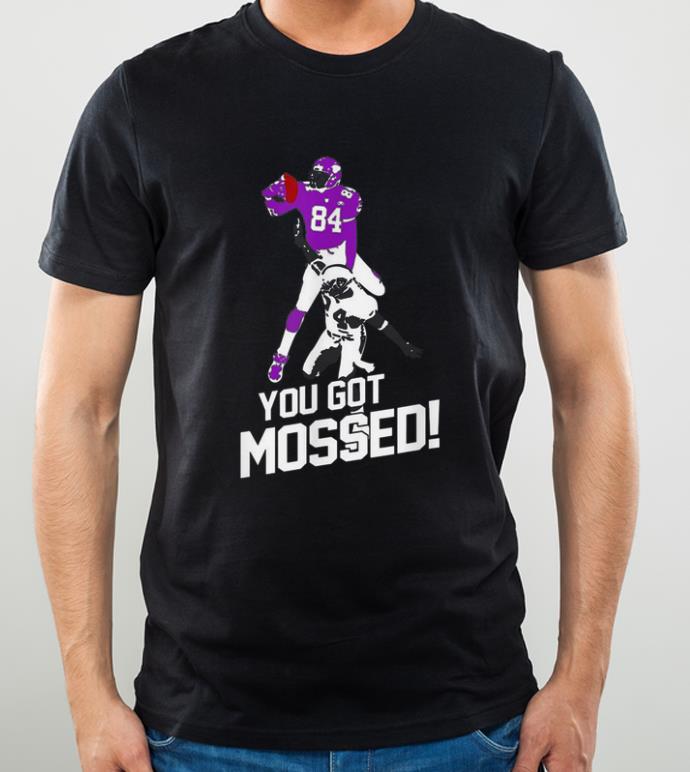 Top You Got Mossed Funny Football Player NFL shirt 4 - Top You Got Mossed Funny Football Player NFL shirt