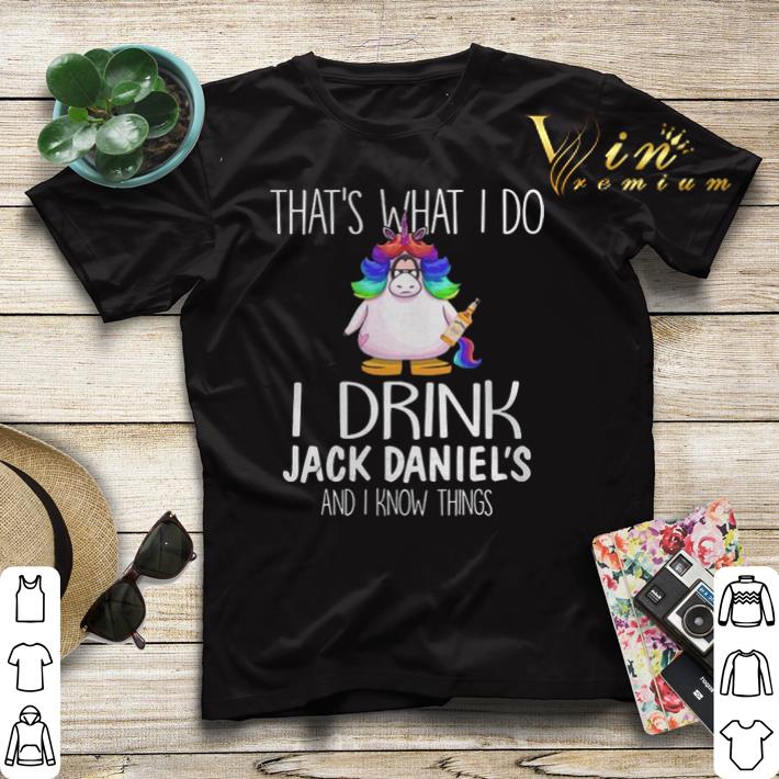Unicorn that s what i do i drink Jack Daniel s and i know things shirt sweater 4 - Unicorn that's what i do i drink Jack Daniel's and i know things shirt sweater