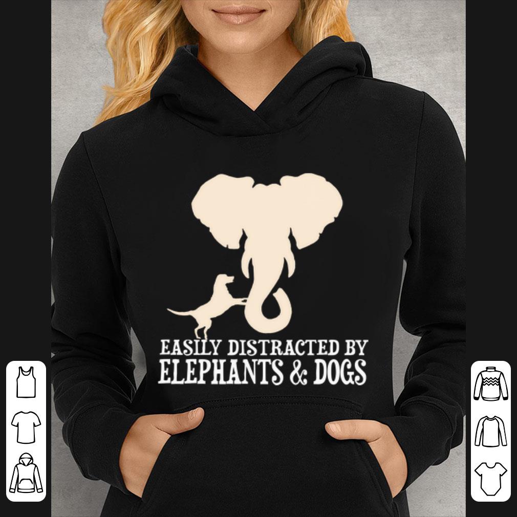Awesome Easily Distracted By Elephants And Dogs shirt 4 - Awesome Easily Distracted By Elephants And Dogs shirt