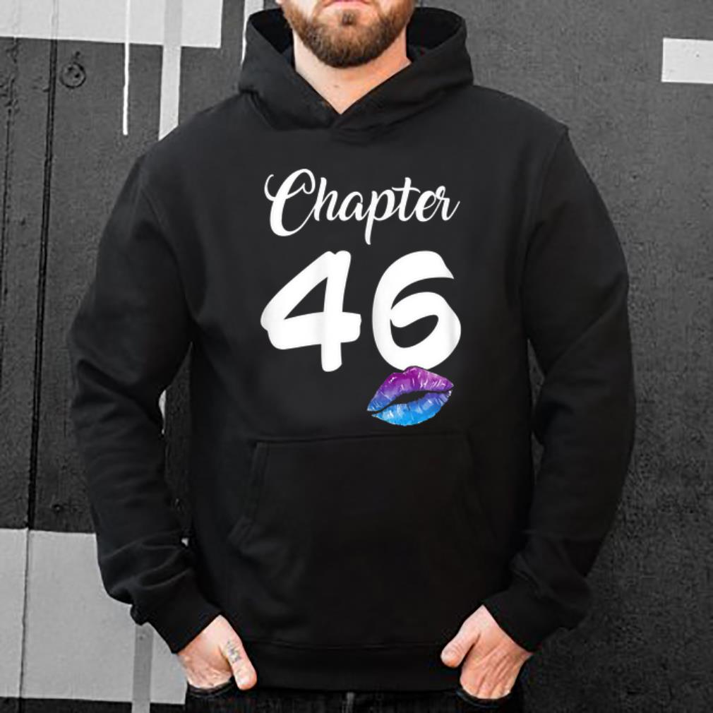 Awesome Happy 46th Birthday Chapter 46 Lips shirt 4 - Awesome Happy 46th Birthday Chapter 46 Lips shirt