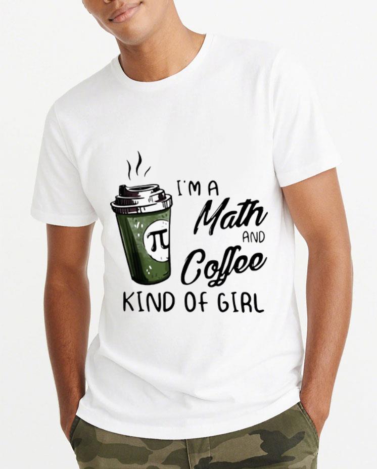 Awesome Pi Coffee I m A Math And Coffee Kind Of Girl shirt 4 - Awesome Pi Coffee I’m A Math And Coffee Kind Of Girl shirt