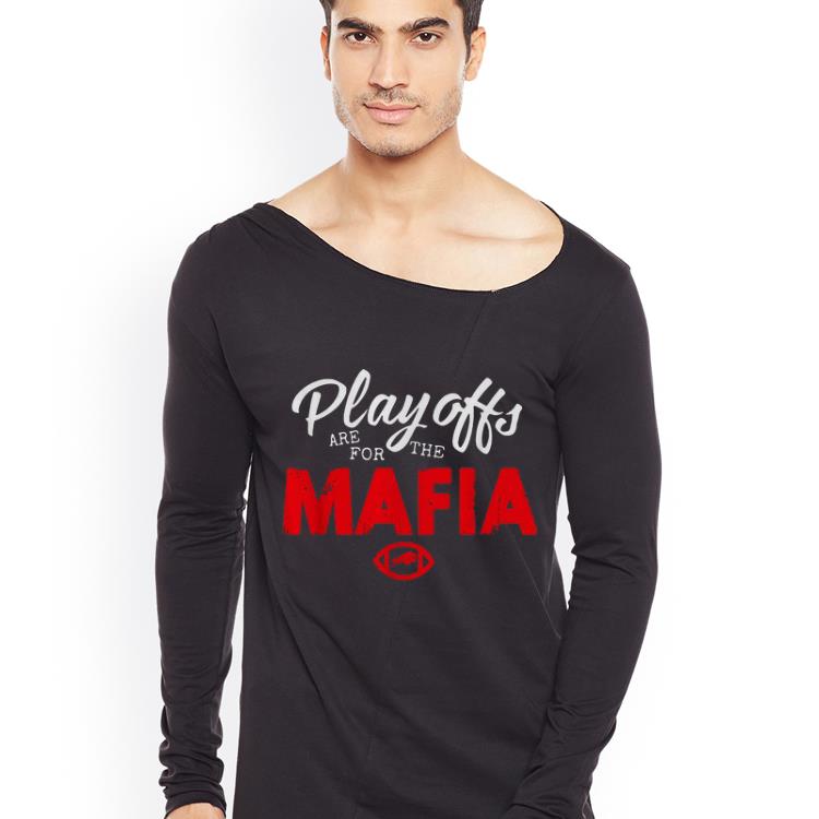Awesome Playoffs Are For The Mafia Buffalo shirt 4 - Awesome Playoffs Are For The Mafia Buffalo shirt