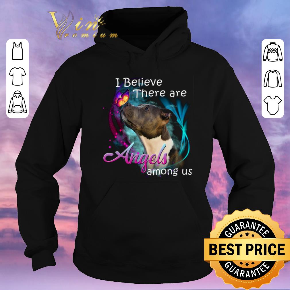 Funny American Pit Bull Terrier i believe there are Angels among us shirt sweater Funny American Pit Bull Terrier i believe there are Angels among us shirt sweater 4 - Funny American Pit Bull Terrier i believe there are Angels among us shirt sweater
