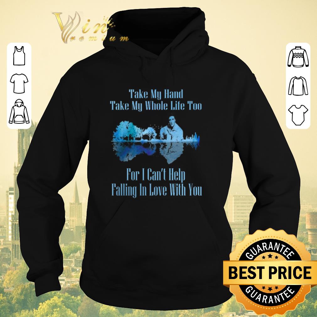 Funny Guitar Lake Can't Help Falling In Love Lyrics Elvis Presley shirt sweater Funny Guitar Lake Can t Help Falling In Love Lyrics Elvis Presley shirt sweater 4 - Funny Guitar Lake Can't Help Falling In Love Lyrics Elvis Presley shirt sweater