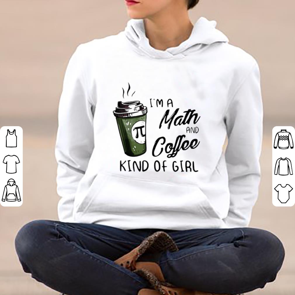 Great I m A Math And Coffee Kind Of Girl shirt 4 - Great I’m A Math And Coffee Kind Of Girl shirt
