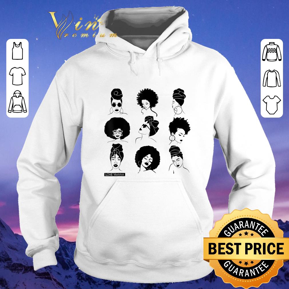 Hot Afro And Headwrap Ladies Afrocentric Love Yaayaa shirt sweater 4 - Hot Afro And Headwrap Ladies Afrocentric Love Yaayaa shirt sweater