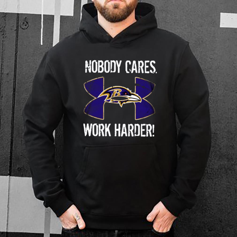 Hot Baltimore Ravens Under Armour Nobody Cares Work Harder shirt 4 - Hot Baltimore Ravens Under Armour Nobody Cares Work Harder shirt