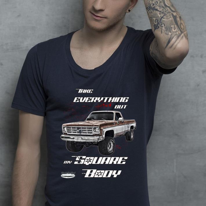 Hot Take Everything But My Square Body shirt 4 - Hot Take Everything But My Square Body shirt