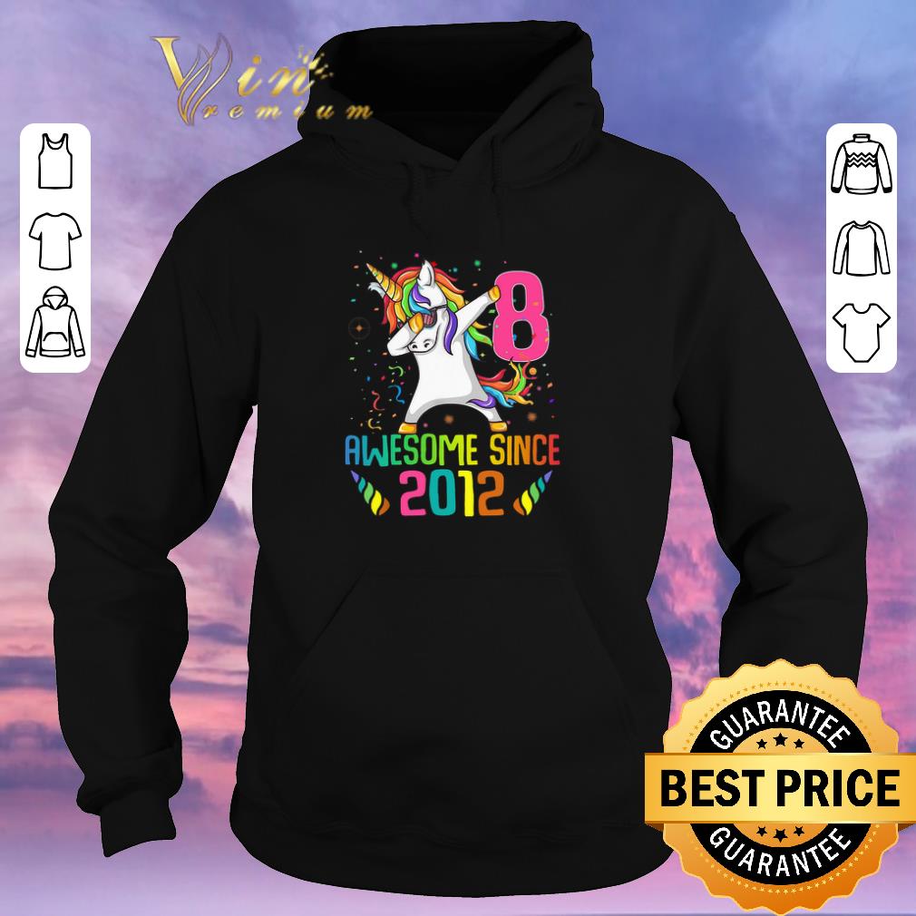 Nice Awesome Since 2012 8 Years Old 8th Birthday Unicorn Dabbing shirt sweater 4 - Nice Awesome Since 2012 8 Years Old 8th Birthday Unicorn Dabbing shirt sweater