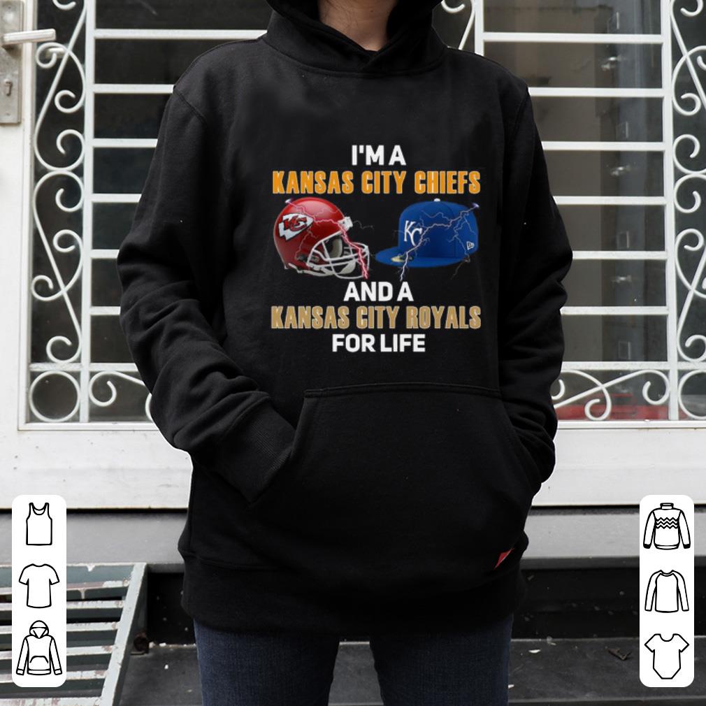 Nice I m a Kansas City Chiefs and a s Kansas City Royals for life shirt 4 - Nice I’m a Kansas City Chiefs and a’s Kansas City Royals for life shirt