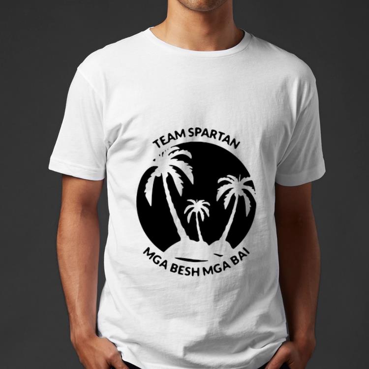 Nice Team Spartan Mga Besh Mga Bai shirt 4 - Nice Team Spartan Mga Besh Mga Bai shirt