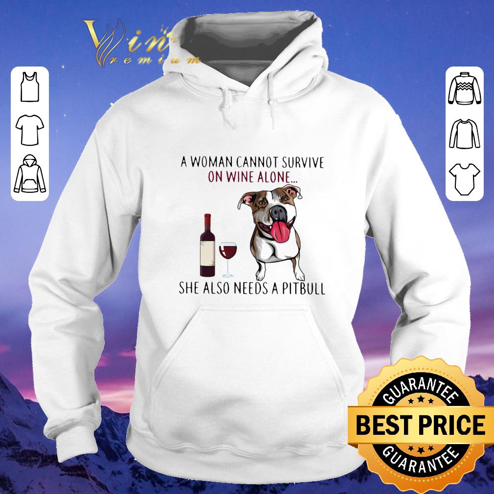 Original A woman cannot survive on wine alone she also needs a Pitbull shirt sweater 4 - Original A woman cannot survive on wine alone she also needs a Pitbull shirt sweater