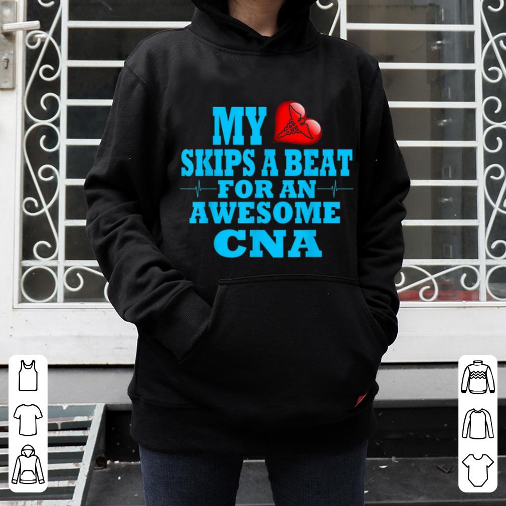 Original My Heart Skips A Beat For An Awesome CNA Valentine Day shirt 4 - Original My Heart Skips A Beat For An Awesome CNA Valentine Day shirt