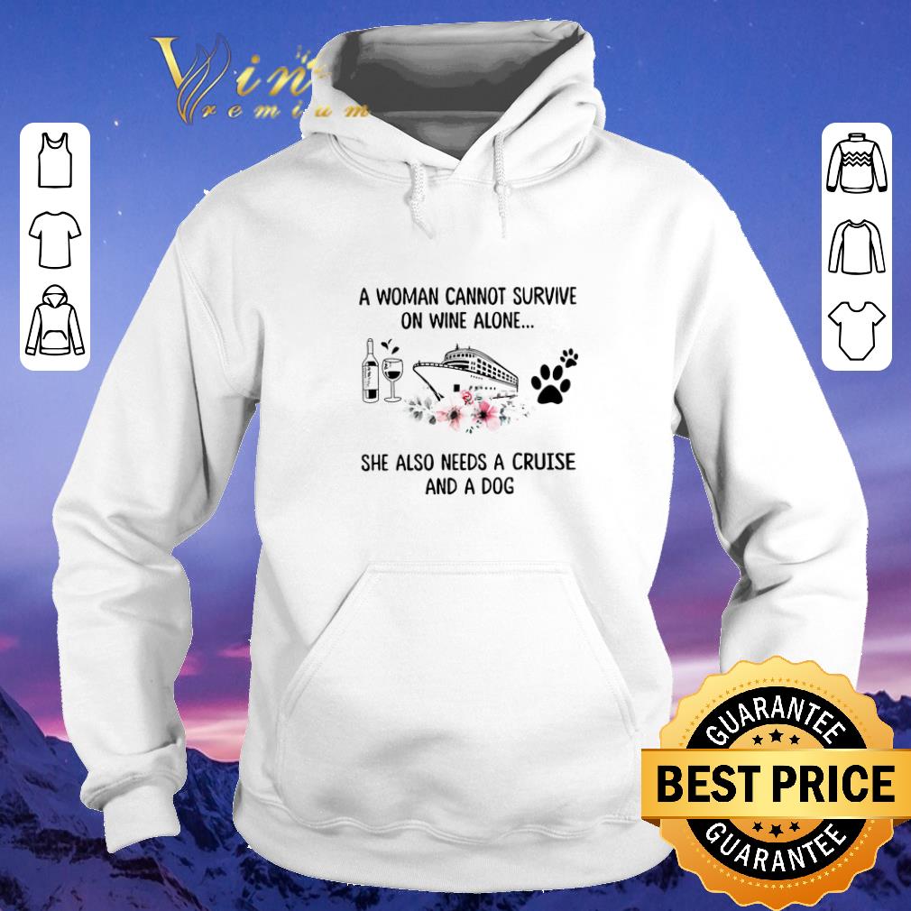 Premium A woman cannot survive on wine alone she also cruise dog flowers shirt sweater 4 - Premium A woman cannot survive on wine alone she also cruise dog flowers shirt sweater