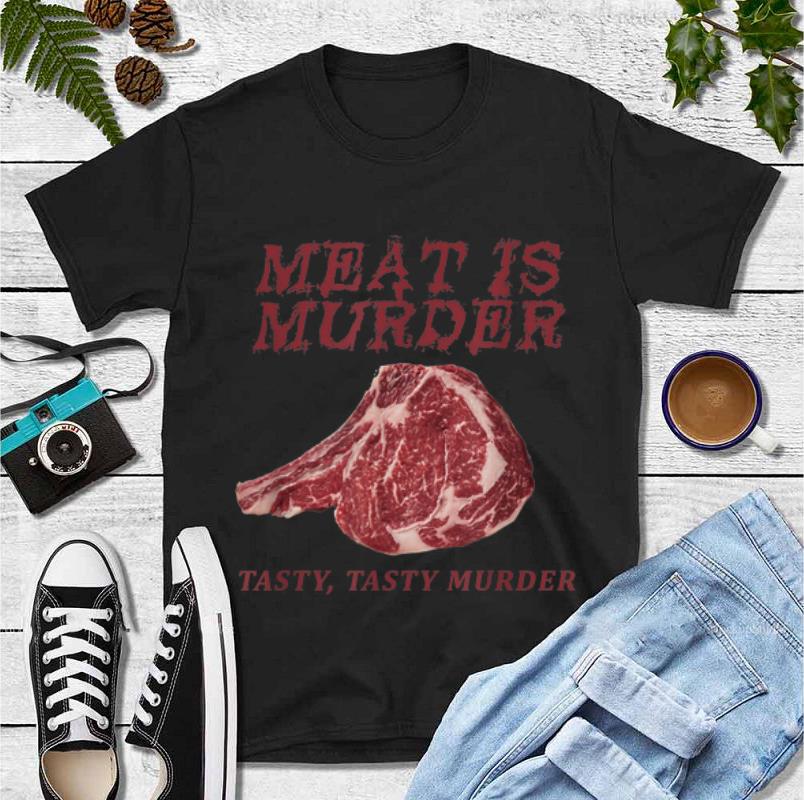 Premium Meat Is Murder Tasty Tasty Murder shirt 4 - Premium Meat Is Murder Tasty, Tasty Murder shirt