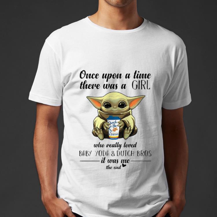 Premium Once Upon A Time There Was A Girl Who Really Loved Baby Yoda And Dutch Bros shirt 4 - Premium Once Upon A Time There Was A Girl Who Really Loved Baby Yoda And Dutch Bros shirt