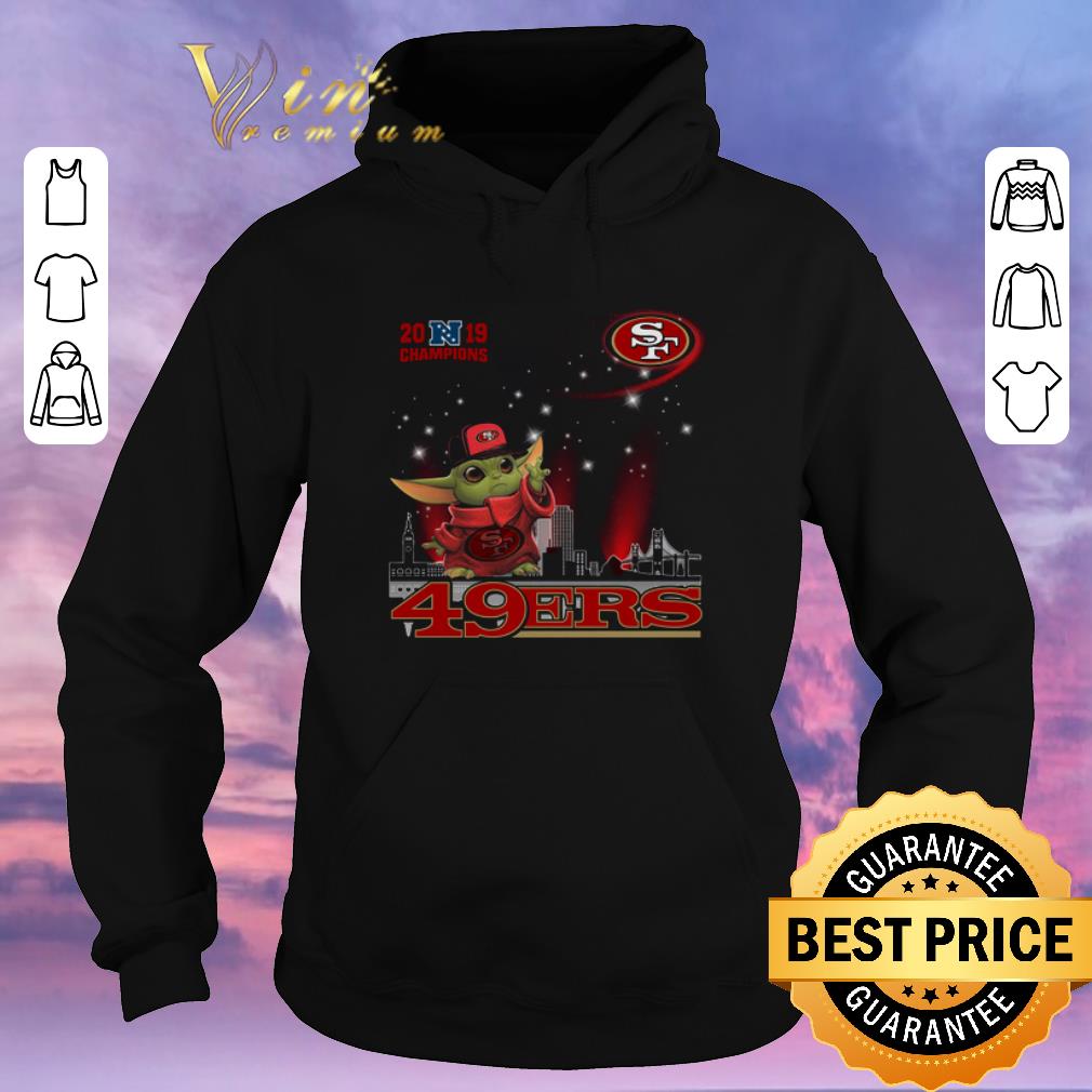 Pretty 2019 Champions Baby Yoda San Francisco 49ers shirt sweater 4 - Pretty 2019 Champions Baby Yoda San Francisco 49ers shirt sweater