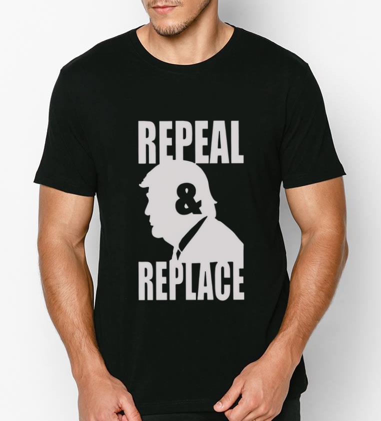 Pretty Donald Trump Repeal and Repeal shirt 4 - Pretty Donald Trump Repeal and Repeal shirt