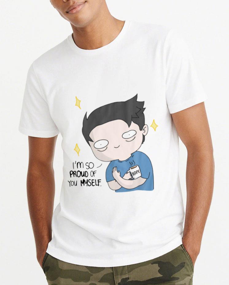 Pretty I m So Proud Of You Myself Osskait shirt 4 - Pretty I’m So Proud Of You Myself Osskait shirt