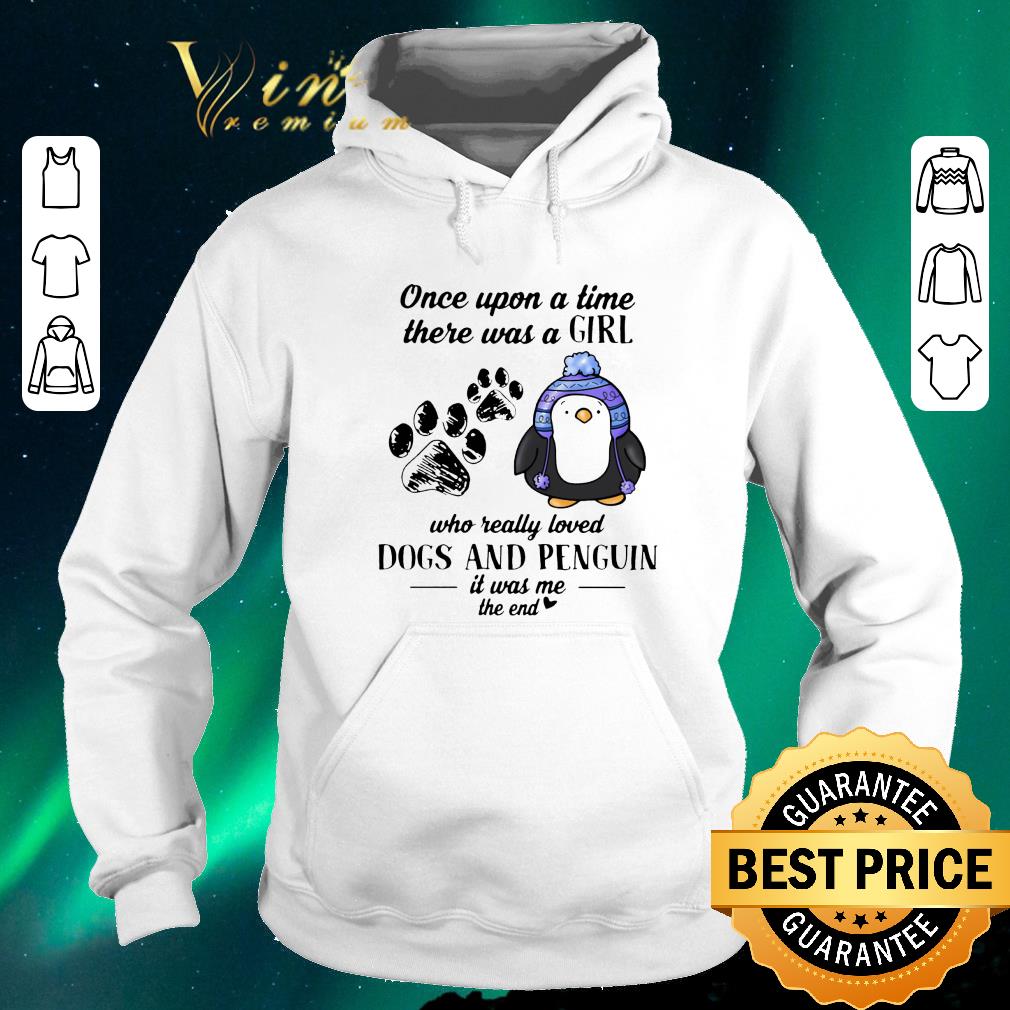 Top Once Upon A Time There Was A Girl Who Really Loved Dogs And Penguin shirt sweater 4 - Top Once Upon A Time There Was A Girl Who Really Loved Dogs And Penguin shirt sweater