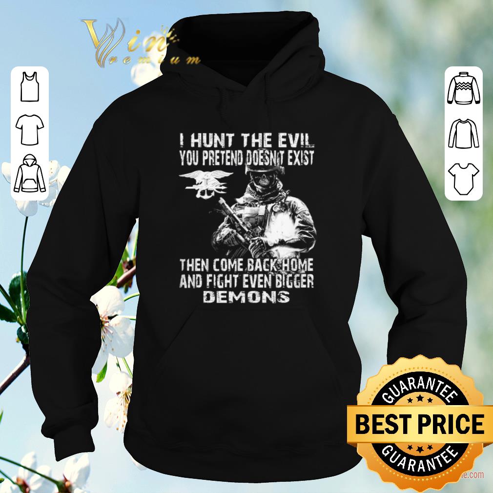 Top Veteran skull I hunt the evil you pretend doesn't exist shirt sweater Top Veteran skull I hunt the evil you pretend doesn t exist shirt sweater 4 - Top Veteran skull I hunt the evil you pretend doesn't exist shirt sweater