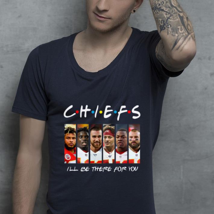 Awesome Friends Chiefs I ll be there for you shirt 4 - Awesome Friends Chiefs I’ll be there for you shirt