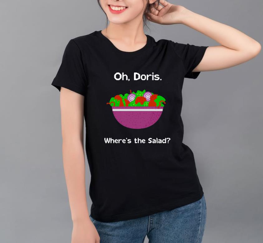 Awesome Gavin Stacey Oh Doris where s the salad shirt 4 - Awesome Gavin & Stacey Oh Doris where's the salad shirt