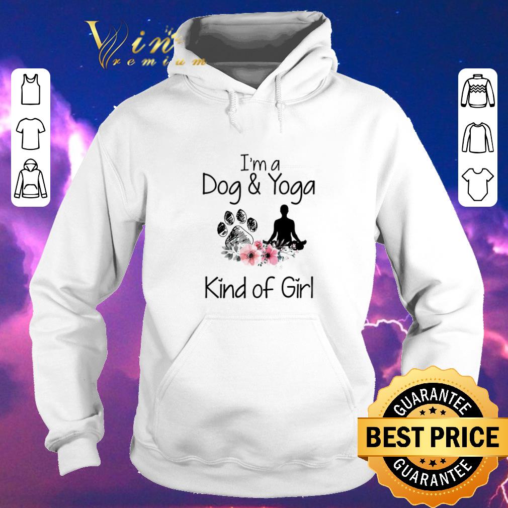 Awesome I m a Dog and Yoga Kind Of Girl flowers shirt sweater 4 - Awesome I’m a Dog and Yoga Kind Of Girl flowers shirt sweater