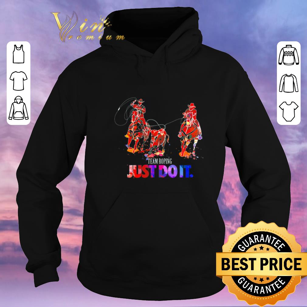 Awesome Team Roping Just Do It Colors Nike shirt sweater Awesome Team Roping Just Do It Colors Nike shirt sweater 4 - Awesome Team Roping Just Do It Colors Nike shirt sweater