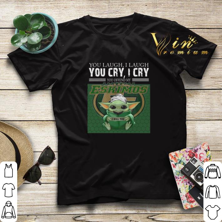 Baby Yoda you laugh I laugh you cry Edmonton Eskimos Star wars shirt sweater 4 - Baby Yoda you laugh I laugh you cry Edmonton Eskimos Star wars shirt sweater