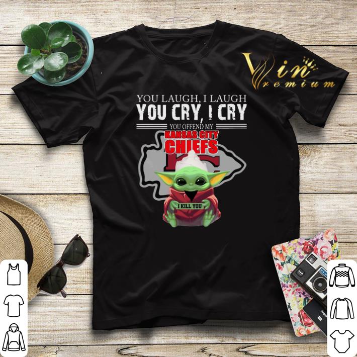 Baby Yoda you laugh I laugh you cry Kansas City Chiefs Star wars shirt sweater 4 - Baby Yoda you laugh I laugh you cry Kansas City Chiefs Star wars shirt sweater