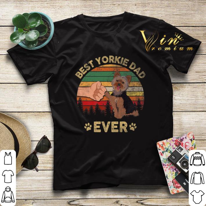 Father Day Best Yorkie Dad Ever Vintage shirt sweater Father Day Best Yorkie Dad Ever Vintage shirt sweater 4 - Father Day Best Yorkie Dad Ever Vintage shirt sweater